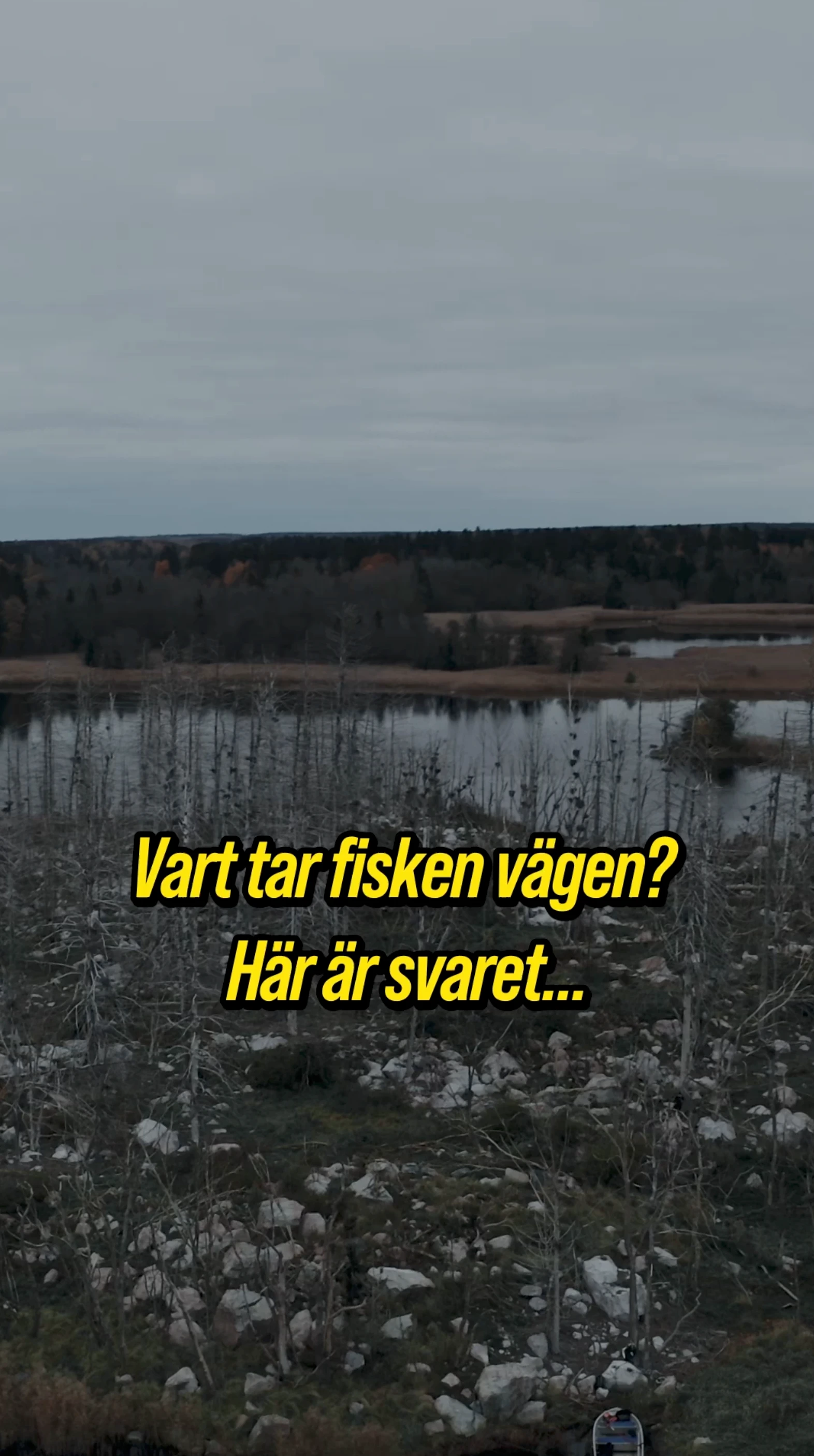 Vattendrag med texten ”Vart tar fisken vägen? Här är svaret…”
